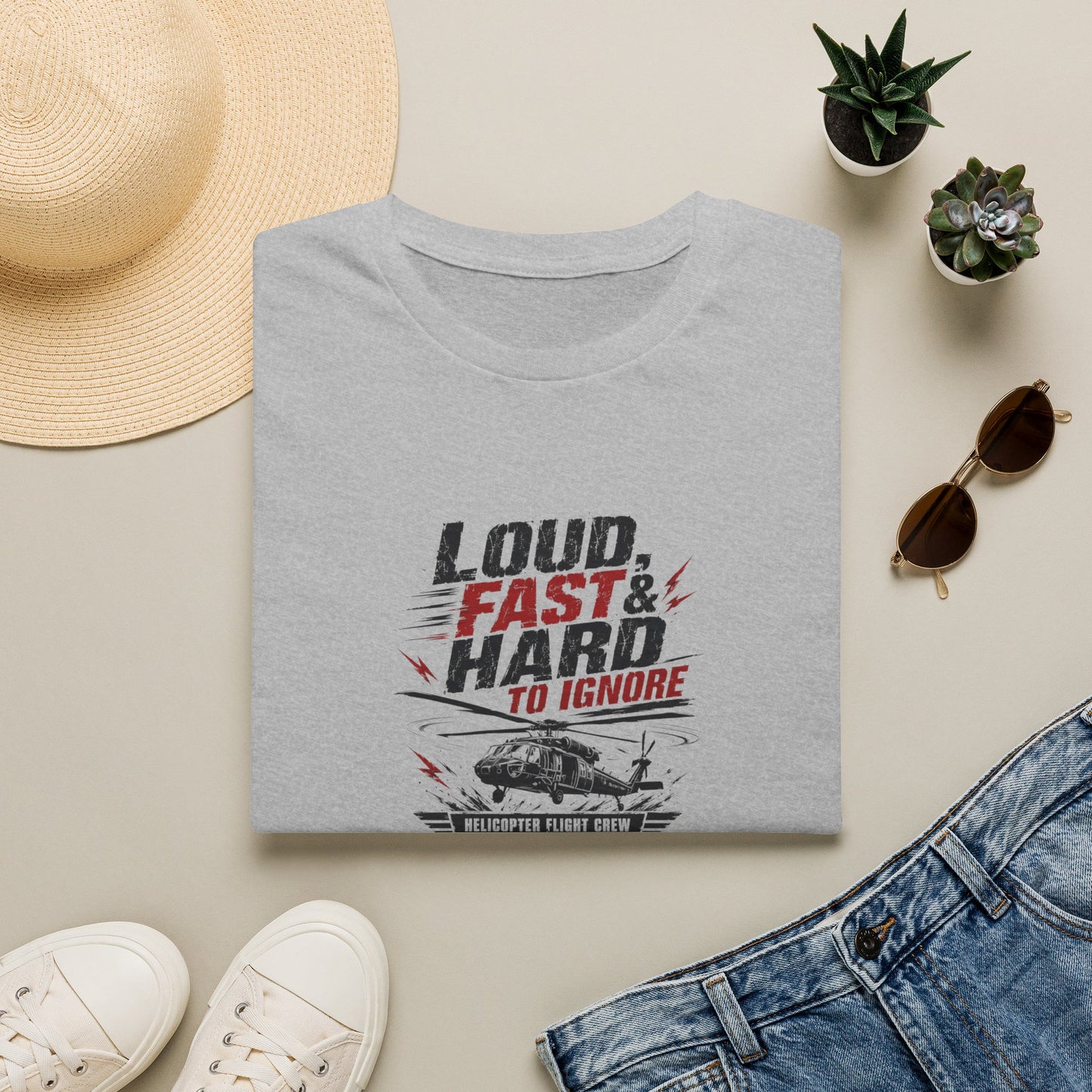 Helicopter T-Shirt — "Loud, Fast & Hard to Ignore" Aviation Tee