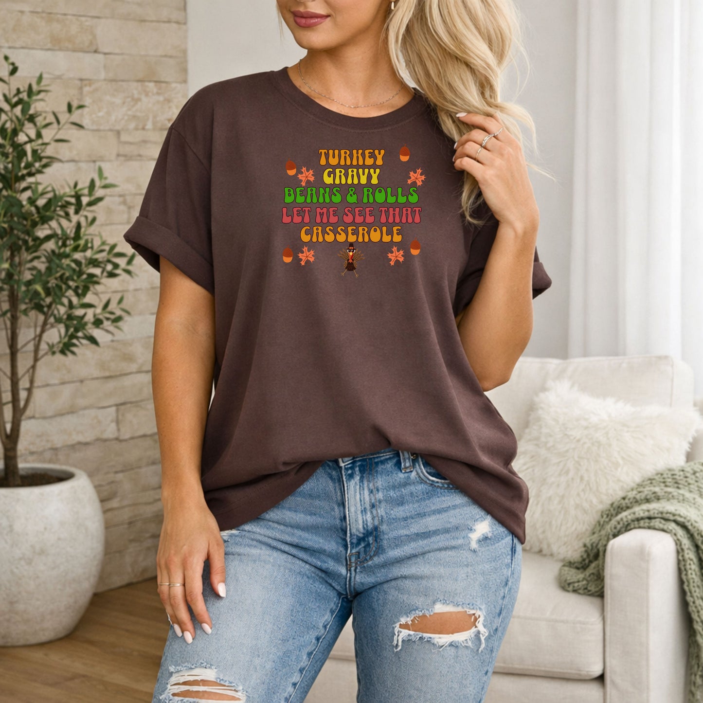 Turkey Gravy Beans & Rolls Let Me See That Casserole shirt, Thanksgiving Shirt, womens humor shirt, friendsgiving shirt, humor holiday shirt