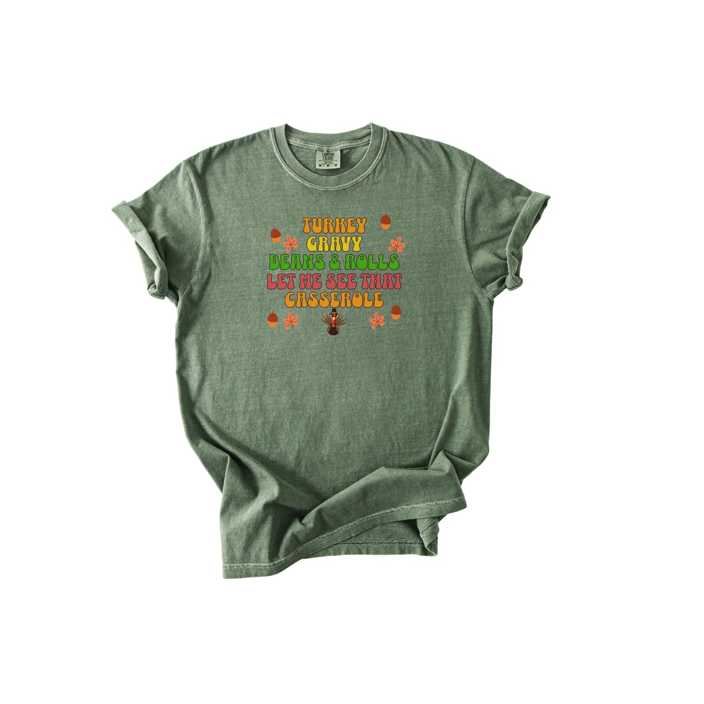 Turkey Gravy Beans & Rolls Let Me See That Casserole shirt, Thanksgiving Shirt, womens humor shirt, friendsgiving shirt, humor holiday shirt