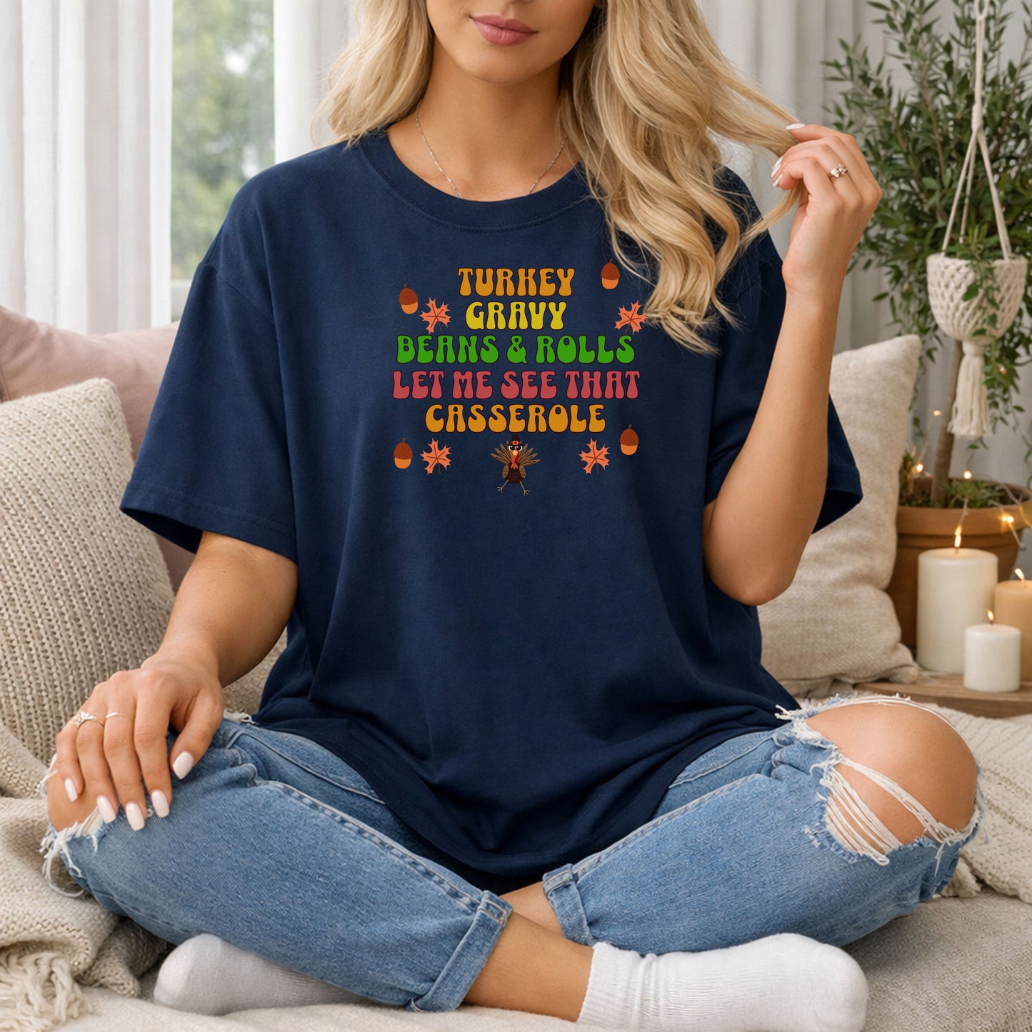 Turkey Gravy Beans & Rolls Let Me See That Casserole shirt, Thanksgiving Shirt, womens humor shirt, friendsgiving shirt, humor holiday shirt