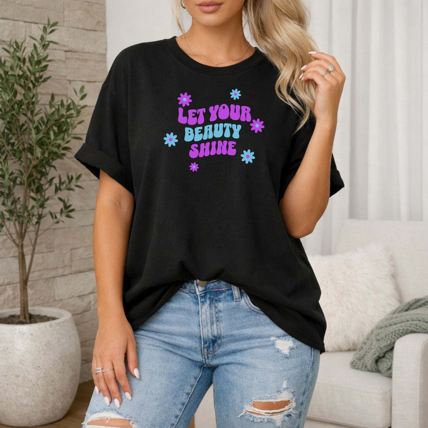 Let Your Beauty Shine T-Shirt, Positive Message Floral Stars Tee, positive vibes shirt, womens tshirt, Cute saying shirt, femine shirt