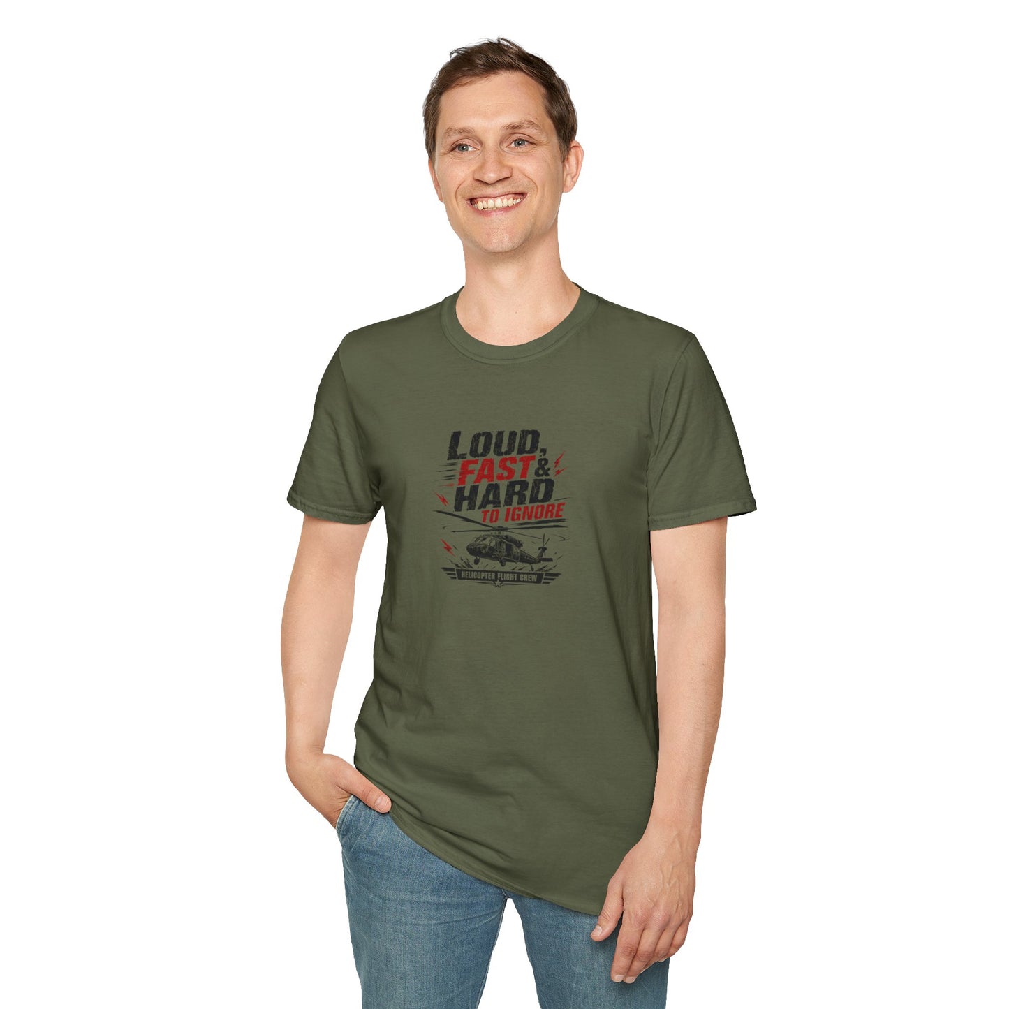 Helicopter T-Shirt — "Loud, Fast & Hard to Ignore" Aviation Tee