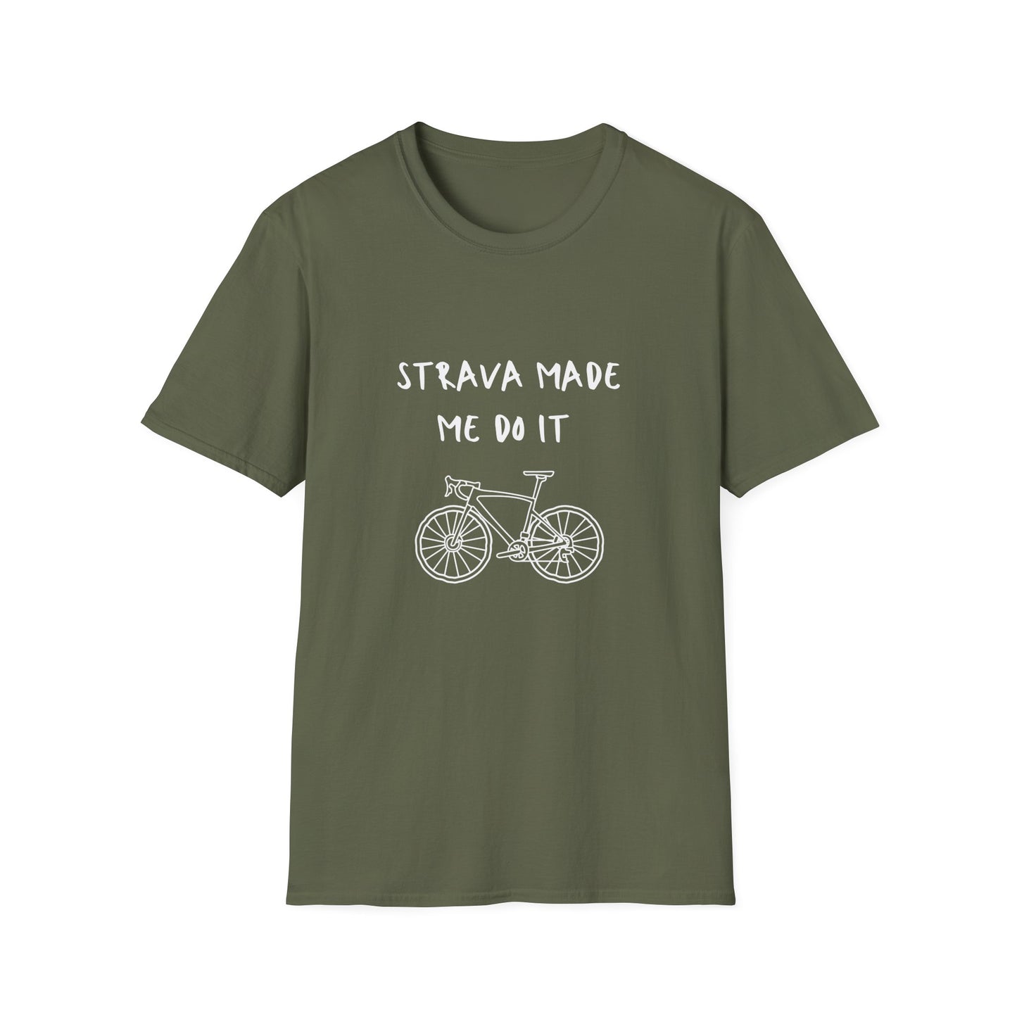 Strava made me do it T-Shirt
